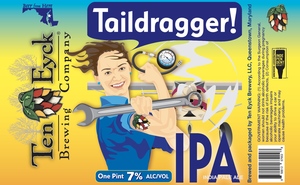 Ten Eyck Brewing Company Taildragger IPA March 2022