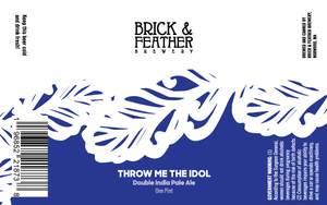 Brick & Feather Brewery Throw Me The Idol