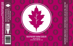 Oakholm Brewing Company Raspberry Farm Cooler