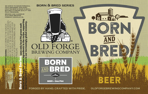 Old Forge Brewing Company Born And Bred