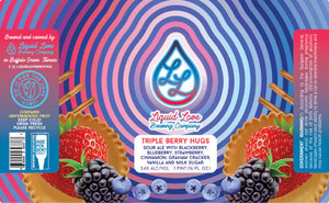 Liquid Love Brewing Company Triple Berry Hugs April 2022