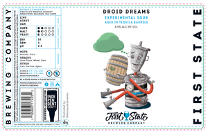 First State Brewing Company Droid Dreams Experimental Sour Aged In Tequila Barrels