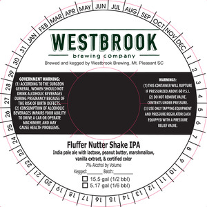 Westbrook Brewing Company Fluffer Nutter Shake IPA April 2022