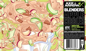 Axe & Arrow Brewing Blenders Apple Cobbler April 2022