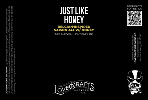 Lovedraft's Brewing Co Just Like Honey Belgian Inspired Saison Ale W/honey April 2022