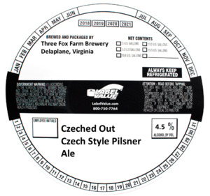 Three Fox Farm Brewery Czeched Out Czech Style Pilsner Ale April 2022
