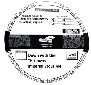 Three Fox Farm Brewery Down With The Thickness Imperial Stout Ale April 2022