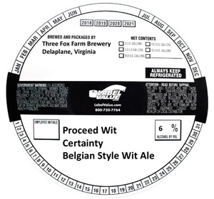 Three Fox Farm Brewery Proceed Wit Certainty Belgian Style Wit Ale