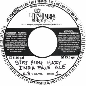 Tie & Timber Beer Co. Stay High Hazy India Pale Ale