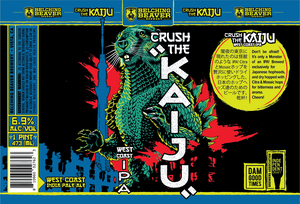 Belching Beaver Brewery Crush The Kaiju April 2022