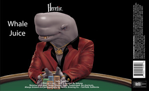 Heretic Brewing Co. Whale Juice April 2022