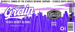 Sturgis Brewing Company Purple Grain Mixed Berry Blonde April 2022