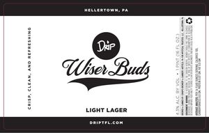 Mystical Treatsss. LLC Drip Wiser Buds Light Lager