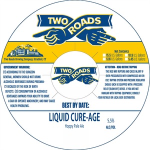 Two Roads Liquid Cure-age