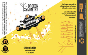 Broken Symmetry Opportunity