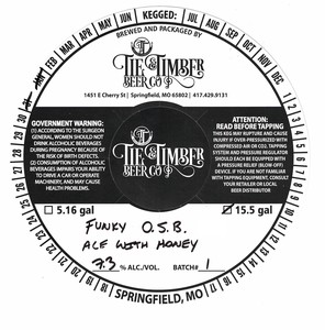 Tie & Timber Beer Co Funky O.s.b. April 2022