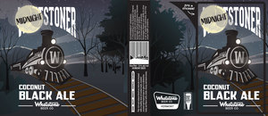 Whetstone Beer Co Midnight 'stoner Coconut Black Ale April 2022