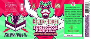 River Horse Ignacio's Return