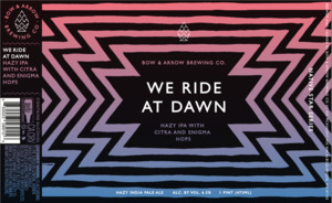 We Ride At Dawn April 2022
