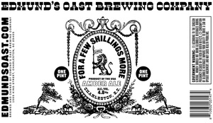 Edmund's Oast Brewing Company For A Few Shillings More April 2022