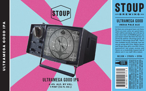 Stoup Brewing Ultramega Good India Pale Ale April 2022