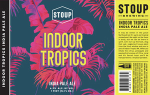 Stoup Brewing Indoor Tropic India Pale Ale