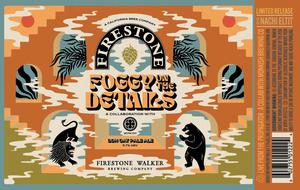 Firestone Walker Propagator Foggy On The Details