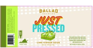 Ballad Brewing Just Pressed Lime Ginger Sour