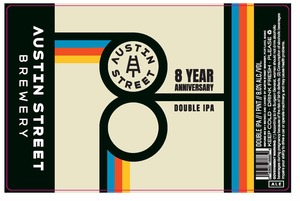 Austin Street Brewery 8 Year Anniversary April 2022