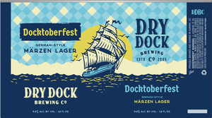 Dry Dock Brewing Docktoberfest April 2022