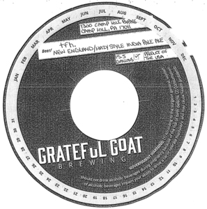 Grateful Goat Brewing Tfh. New England/hazy Style India Pale Ale April 2022