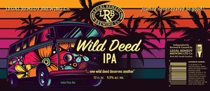 Legal Remedy Brewing Ltd Co. Wild Deed IPA