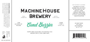 Machine House Brewery Comet Guzzler May 2022