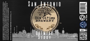 Six Cities Brewery San Antonio Inspired Oatmeal Stout