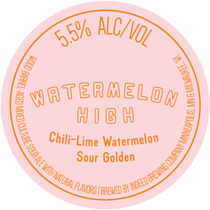 Indeed Brewing Company Watermelon High