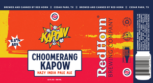 Red Horn Brewing Company Choomerang Kapow Hazy India Pale Ale May 2022
