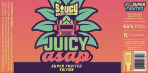 Saucy Brew Works Juicy Asap Super Fruited Edition