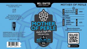 Well Crafted Beer Company Mother Of Perle May 2022