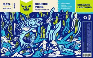 Brewery Legitimus Church Pool