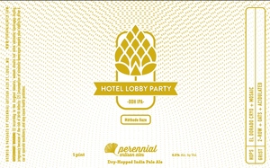 Perennial Artisan Ales Hotel Lobby Party May 2022