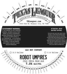 Texas Leaguer Brewing Company Robot Umpires Cold India Pale Ale
