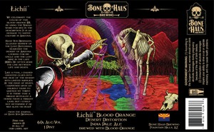 Bone Haus Brewing LichÍÍ Blood Orange Desert Distortion India Pale Ale May 2022