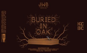 J. Wakefield Brewing Buried In Oak May 2022