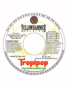 Yellowhammer Brewing, Inc. Tropipop May 2022