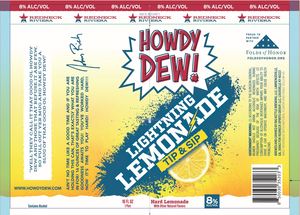 Redneck Riviera Howdy Dew! Lightning Lemonade