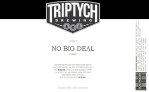 Triptych Brewing No Big Deal May 2022