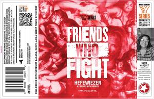 The Bronx Brewery Friends Who Fight