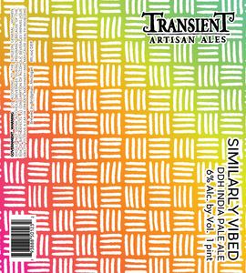 Transient Artisan Ales Similarly Vibed