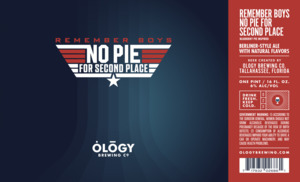 Ology Brewing Co. Remember Boys, No Pie For Second Place June 2022