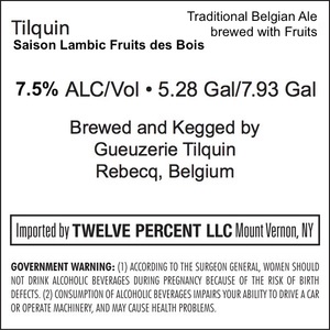 Tilquin Saison Lambic Fruits Des Bois August 2022